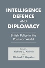 Cover: Intelligence, Defence and Diplomacy - Routledge