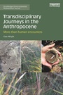 Cover: Transdisciplinary Journeys in the Anthropocene - Routledge