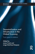 Cover: Decentralization and Infrastructure in the Global Economy - Routledge