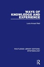 Cover: Ways of Knowledge and Experience - Routledge