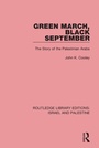 Cover: Green March, Black September (RLE Israel and Palestine) - Routledge