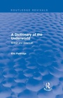 Cover: A Dictionary of the Underworld - Routledge