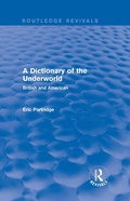 Cover: A Dictionary of the Underworld - Routledge
