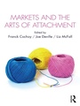 Cover: Markets and the Arts of Attachment - Routledge