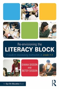 Abbildung von: Re-envisioning the Literacy Block - Routledge