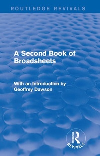 Enlarge image Cover: A Second Book of Broadsheets (Routledge Revivals) - Routledge