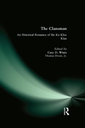 Cover: The Clansman: An Historical Romance of the Ku Klux Klan - Routledge