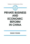 Cover: Private Business and Economic Reform in China - Routledge