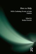 Cover: Here to Help: NGOs Combating Poverty in Latin America - Routledge