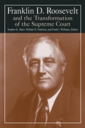 Cover: Franklin D. Roosevelt and the Transformation of the Supreme Court - Routledge