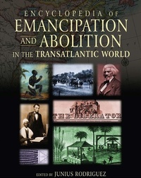 Abbildung von: Encyclopedia of Emancipation and Abolition in the Transatlantic World - Routledge
