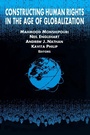 Cover: Constructing Human Rights in the Age of Globalization - Routledge
