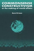 Cover: Commonsense Constructivism, or the Making of World Affairs - Routledge
