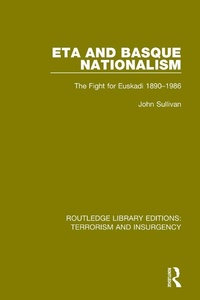 Enlarge image Cover: ETA and Basque Nationalism (RLE: Terrorism & Insurgency) - Routledge