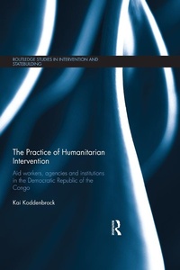 Enlarge image Cover: The Practice of Humanitarian Intervention - Routledge