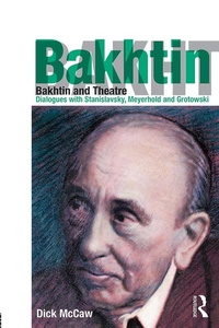 Abbildung von: Bakhtin and Theatre - Routledge