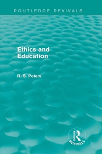 Enlarge image Cover: Ethics and Education (REV) RPD - Routledge