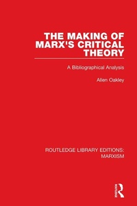 Enlarge image Cover: The Making of Marx's Critical Theory (RLE Marxism) - Routledge