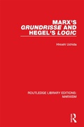 Cover: Marx's 'Grundrisse' and Hegel's 'Logic' (RLE Marxism) - Routledge