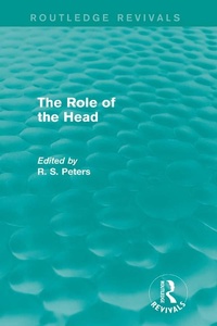 Enlarge image Cover: The Role of the Head (Routledge Revivals) - Routledge