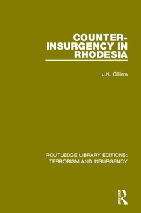 Enlarge image Cover: Counter-Insurgency in Rhodesia (RLE: Terrorism and Insurgency) - Routledge