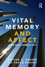 Cover: Vital Memory and Affect - Routledge