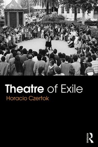 Abbildung von: Theatre of Exile - Routledge