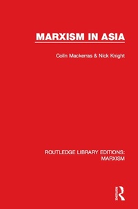 Enlarge image Cover: Marxism in Asia (RLE Marxism) - Routledge
