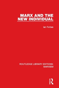 Enlarge image Cover: Marx and the New Individual (RLE Marxism) - Routledge
