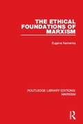 Cover: The Ethical Foundations of Marxism (RLE Marxism) - Routledge