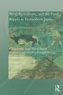 Bild: Rice, Agriculture, and the Food Supply in Premodern Japan - Routledge