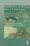 Cover: Rice, Agriculture, and the Food Supply in Premodern Japan - Routledge