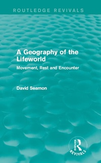 Enlarge image Cover: A Geography of the Lifeworld (Routledge Revivals) - Routledge