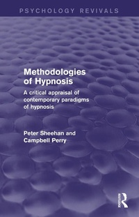 Enlarge image Cover: Methodologies of Hypnosis (Psychology Revivals) - Routledge