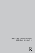 Cover: Routledge Library Editions: Economic Geography - Routledge
