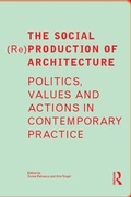 Cover: The Social (Re)Production of Architecture - Routledge