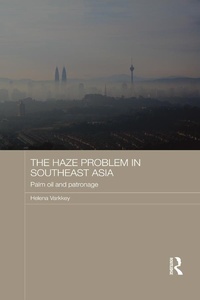Enlarge image Cover: The Haze Problem in Southeast Asia - Routledge