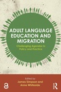 Cover: Adult Language Education and Migration - Routledge