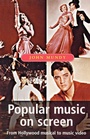 Cover: Popular Music on Screen - Manchester University Press