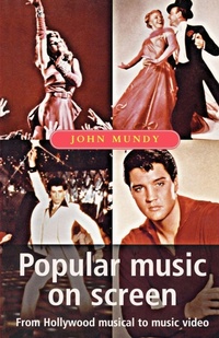 Enlarge image Cover: Popular Music on Screen - Manchester University Press