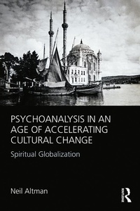 Enlarge image Cover: Psychoanalysis in an Age of Accelerating Cultural Change - Routledge