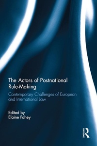 Enlarge image Cover: The Actors of Postnational Rule-Making - Routledge