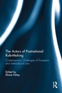 Cover: The Actors of Postnational Rule-Making - Routledge