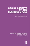 Cover: Social Aspects of the Business Cycle (RLE: Business Cycles) - Routledge