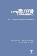 Cover: The Social Psychology of Bargaining - Psychology Press Ltd