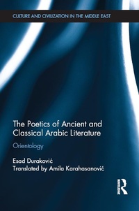 Abbildung von: The Poetics of Ancient and Classical Arabic Literature - Routledge
