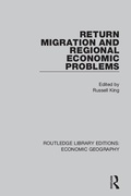 Cover: Return Migration and Regional Economic Problems - Routledge