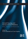 Cover: Animal Housing and Human-Animal Relations - Routledge