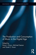 Cover: The Production and Consumption of Music in the Digital Age - Routledge