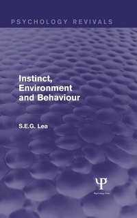 Enlarge image Cover: Instinct, Environment and Behaviour (Psychology Revivals) - Psychology Press Ltd